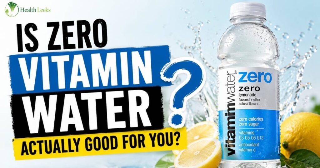 Is Zero Vitamin Water Actually Good for You